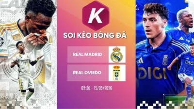 Cuộc đối đầu hấp dẫn giữa Real Madrid và Real Oviedo tại La Liga ngày 15/05/2026