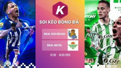Dự đoán kèo Real Sociedad vs Real Betis – La Liga, 10/05/2026