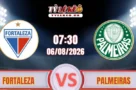 Dự đoán trận Fortaleza vs Palmeiras (07h30 ngày 06/08) Copa do Brazil